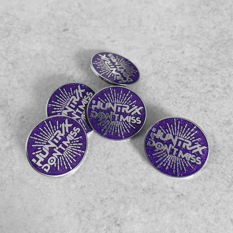 HUNTX DON'T MISS Lapel Pin