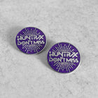 HUNTX DON'T MISS Lapel Pin