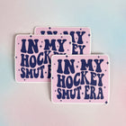 IN MY HOCKEY SMUT ERA Vinyl Stickers