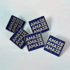 AMAZE AMAZE AMAZE Lapel Pin