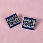 AMAZE AMAZE AMAZE Lapel Pin