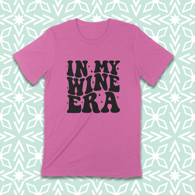 PRE-ORDER -- IN MY WINE ERA Unisex T-shirt