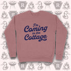 Pre-Order -- I'M COMING TO THE COTTAGE Unisex Sponge Fleece Sweatshirt