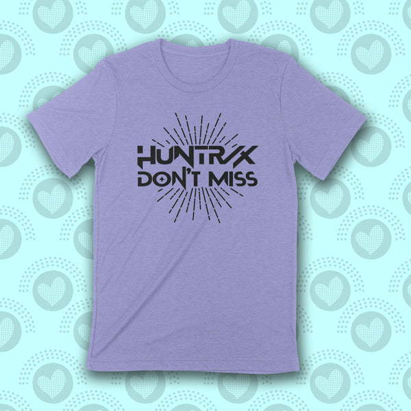 PRE-ORDER -- HUNTX DON'T MISS Unisex T-shirt