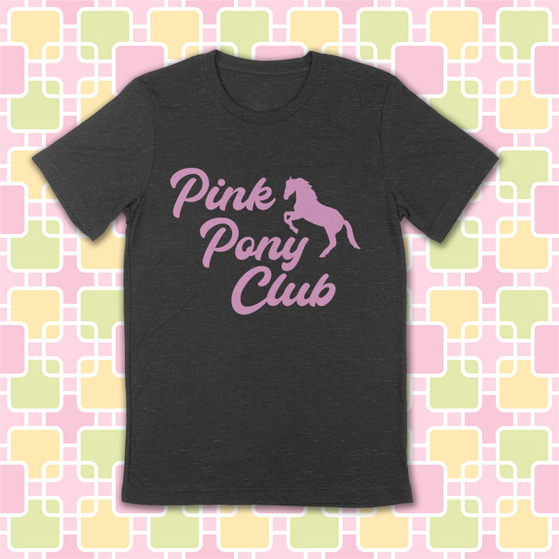 PRE-ORDER -- PINK PONY CLUB Unisex T-shirt