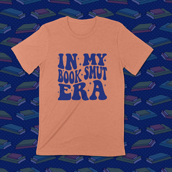 IN MY BOOK SMUT ERA Unisex T-shirt