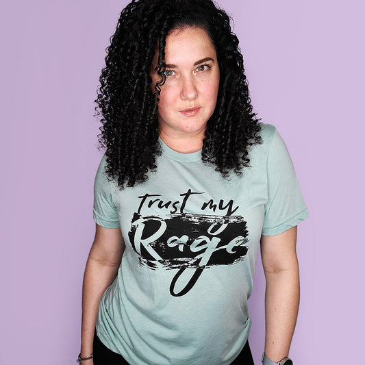 TRUST MY RAGE Unisex T-shirt