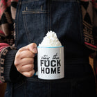 STAY THE FUCK HOME Mug with Color Inside