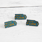 WHAT THE FORK  Lapel Pin