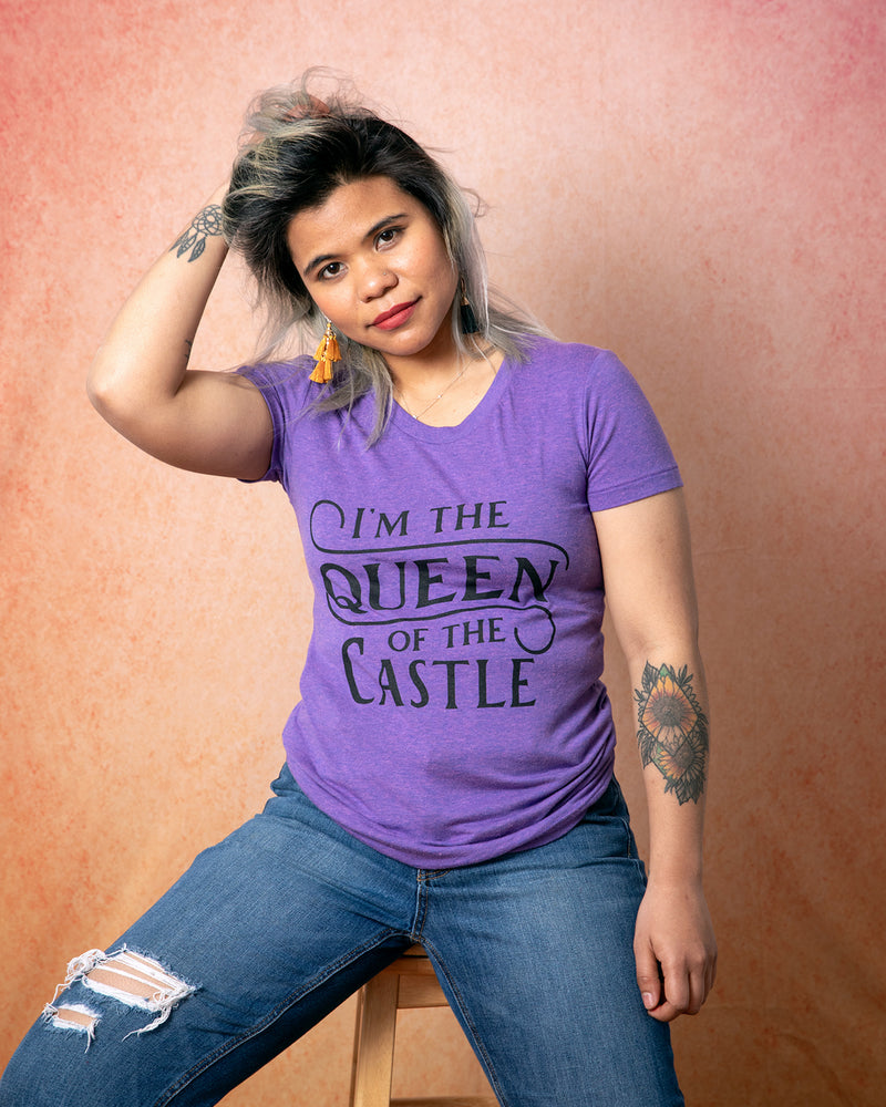 I'M THE QUEEN OF THE CASTLE Women/Junior Fitted T-Shirt
