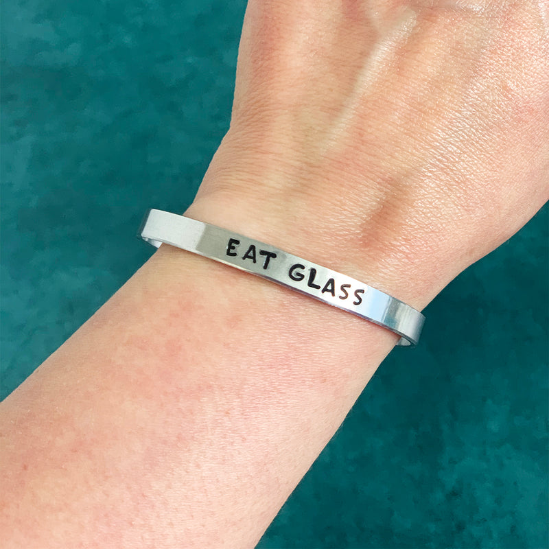 EAT GLASS Stamped Bracelet