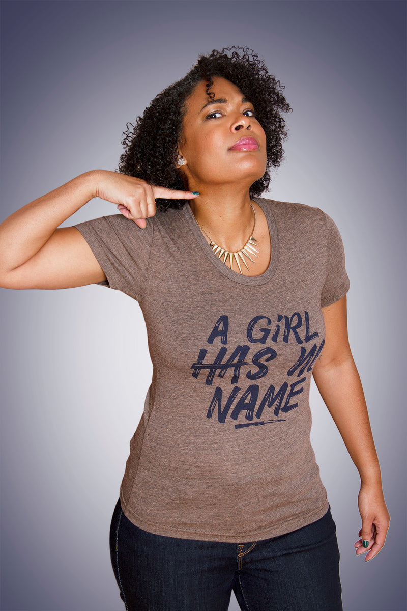 A GIRL HAS NO NAME Women/Junior Fitted T-Shirt