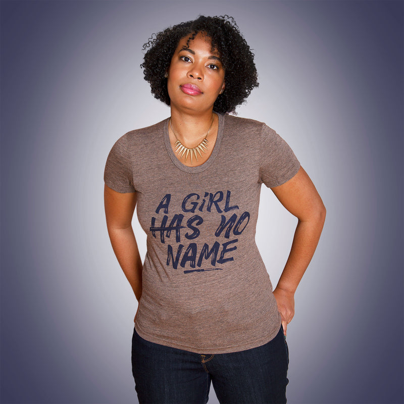 A GIRL HAS NO NAME Women/Junior Fitted T-Shirt