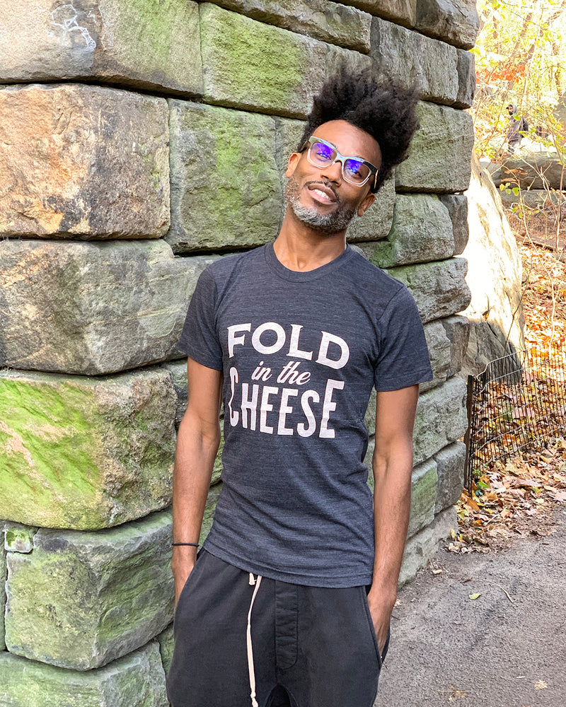 FOLD IN THE CHEESE  Unisex T-shirt