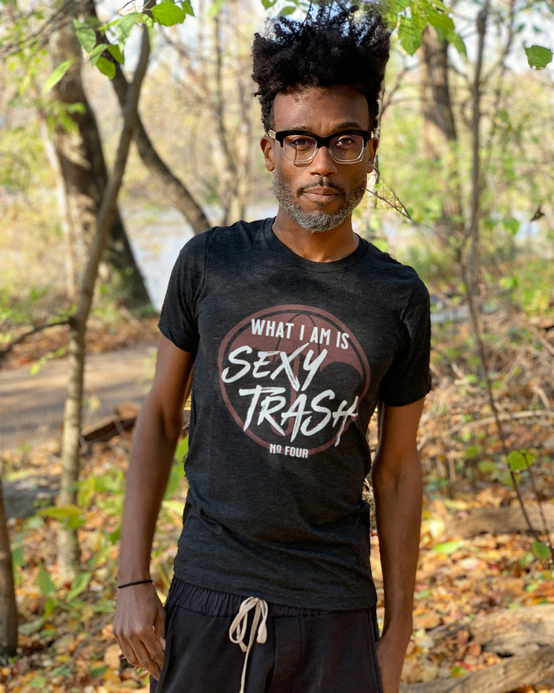 I AM SEXY TRASH Unisex T-shirt
