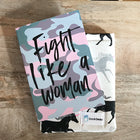 FIGHT LIKE A WOMAN Journal