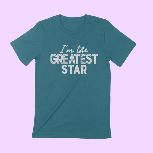 I'M THE GREATEST STAR Unisex T-shirt