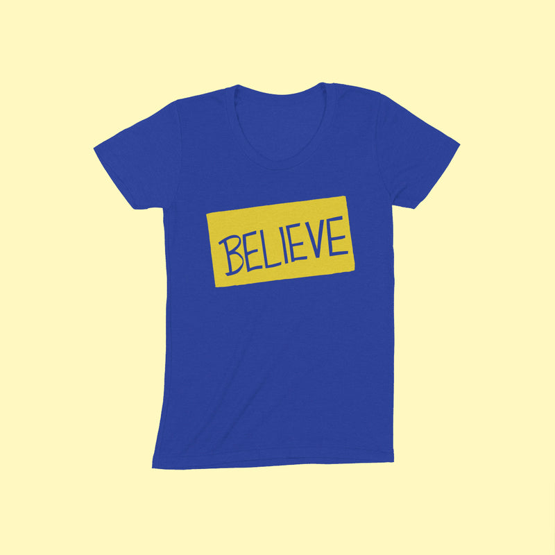 BELIEVE Women/Junior Fitted T-Shirt