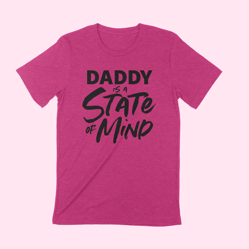 DADDY IS A STATE OF MIND Unisex T-shirt