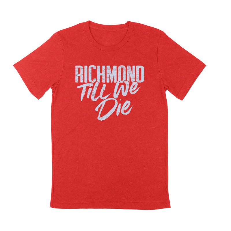 RICHMOND TILL WE DIE Unisex T-shirt