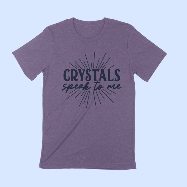 CRYSTALS SPEAK TO ME Unisex T-shirt