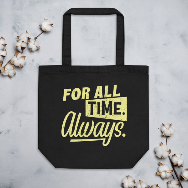 FOR ALL TIME Eco Tote Bag