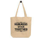 HUMMERS STICK TOGETHER Eco Tote Bag