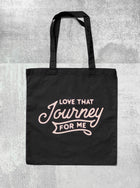 LOVE THAT JOURNEY Tote bag