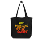 FIRE BREATHING BITCH QUEEN Eco Tote Bag