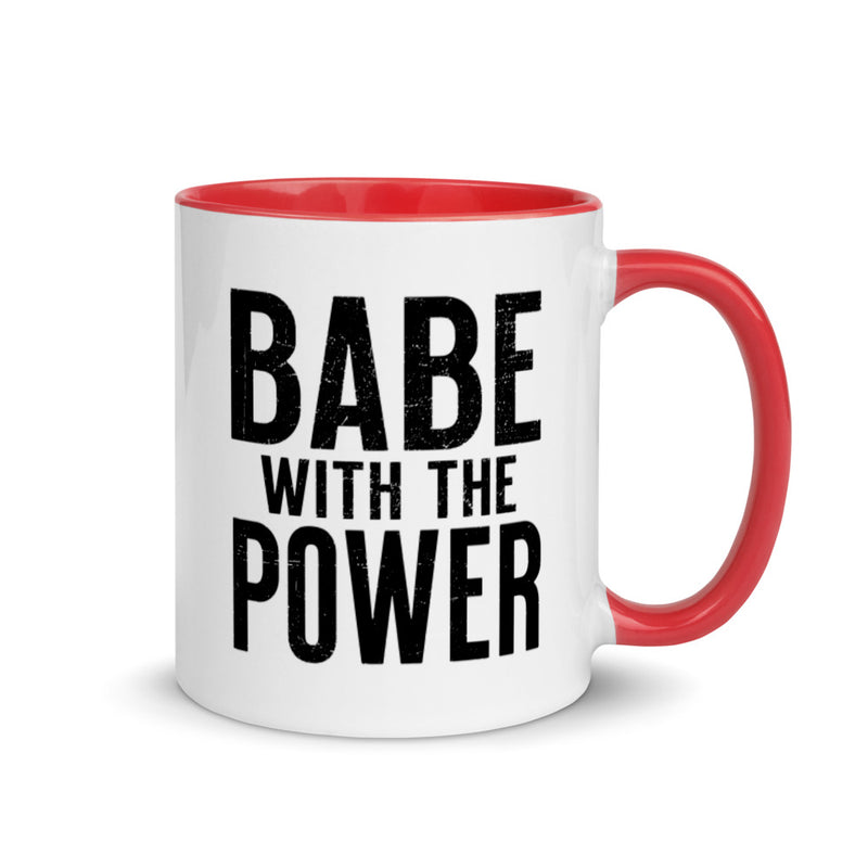BABE WITH THE POWER Mug with Color Inside