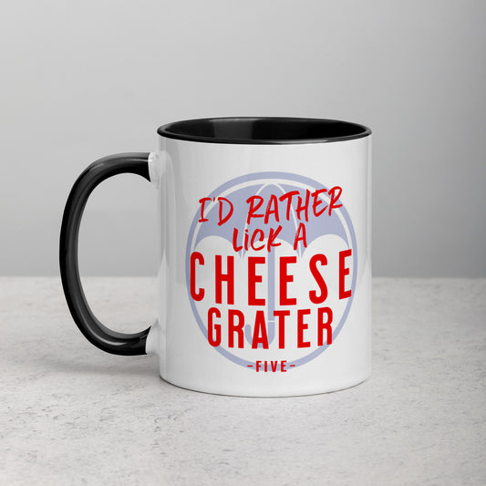 I'D RATHER LICK A CHEESE GRATER Mug with Color Inside