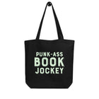 PUNK-ASS BOOK JOCKEY Eco Tote Bag
