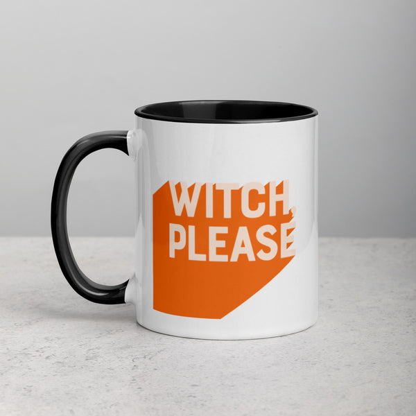 WITCH, PLEASE Mug with Color Inside