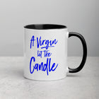 A VIRGIN LIT THE CANDLE Mug with Color Inside