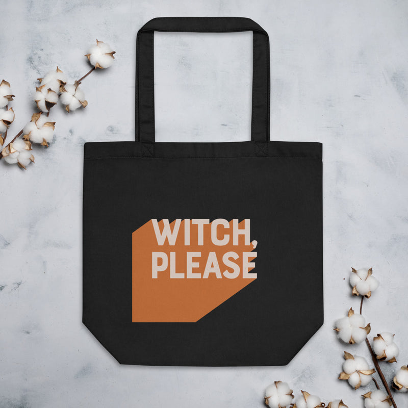 WITCH, PLEASE Eco Tote Bag