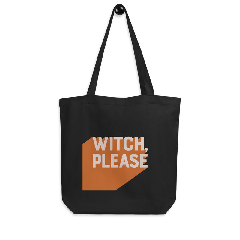 WITCH, PLEASE Eco Tote Bag