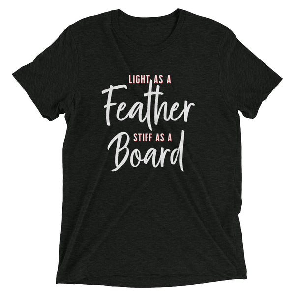 LIGHT AS A FEATHER Unisex T-shirt