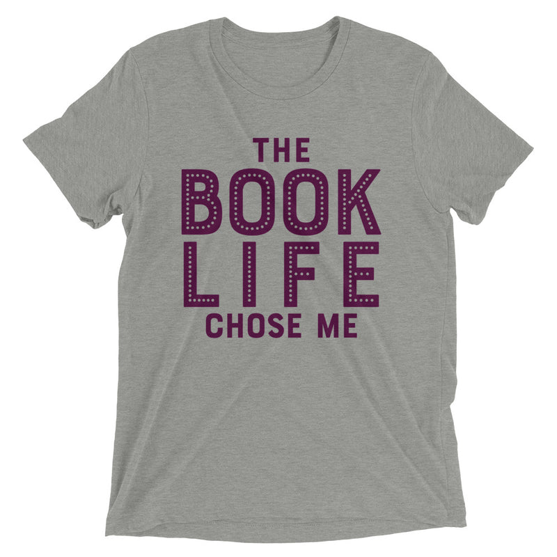 THE BOOK LIFE CHOSE ME Unisex T-shirt