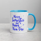 MERRY SEMESTER AND A HAPPY NEW ONE Mug with Color Inside