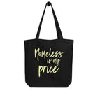NAMELESS IS MY PRICE Eco Tote Bag