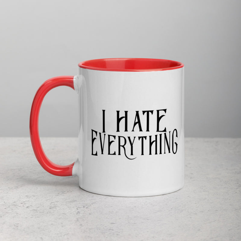 I HATE EVERYTHING Mug with Color Inside