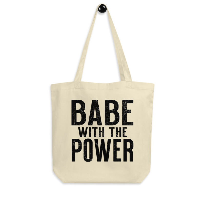 BABE WITH THE POWER Eco Tote Bag