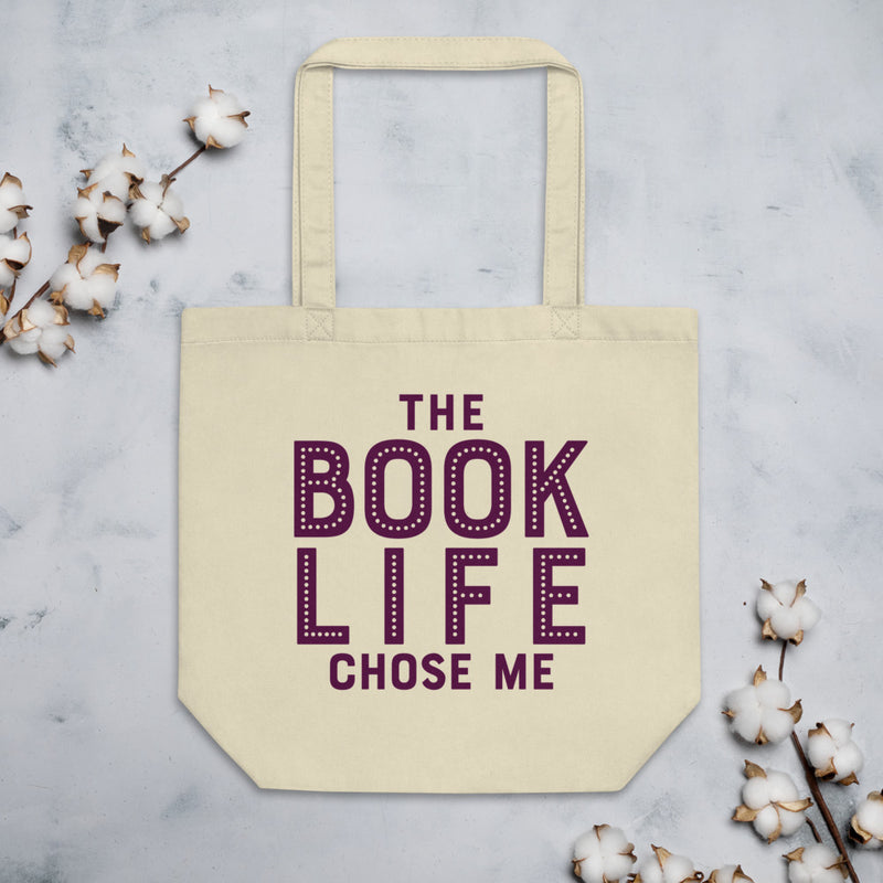 THE BOOK LIFE CHOSE ME Eco Tote Bag