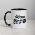EMBRACE THE SCIENCE Mug with Color Inside