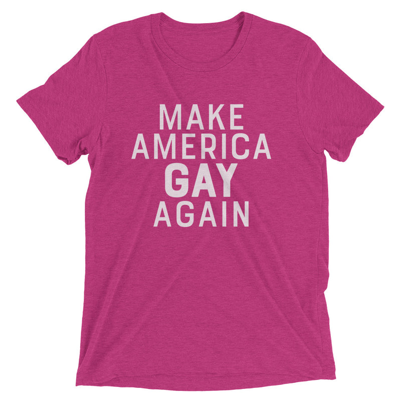 MAKE AMERICA GAY AGAIN Unisex T-shirt