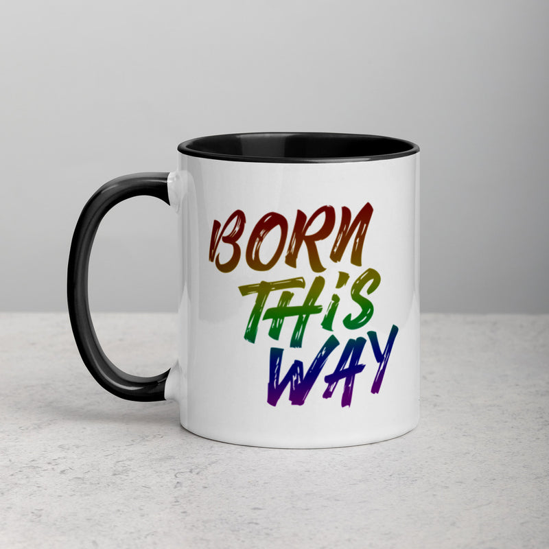 BORN THIS WAY Mug with Color Inside