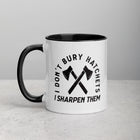 I DON'T BURY HATCHETS Mug with Color Inside