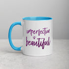 IMPERFECTION IS BEAUTIFUL Mug with Color Inside