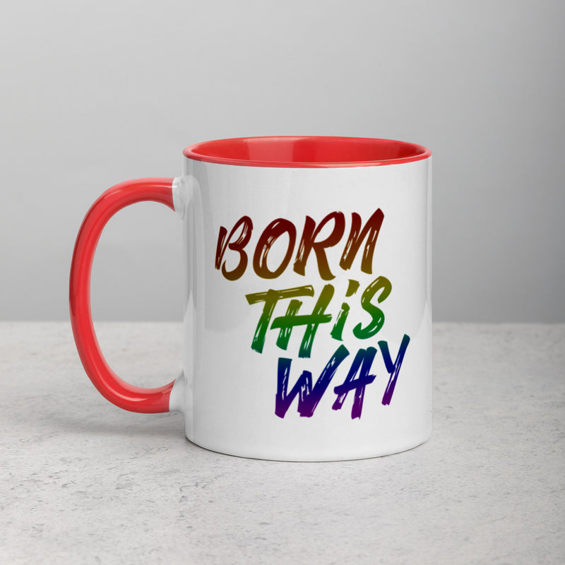 BORN THIS WAY Mug with Color Inside