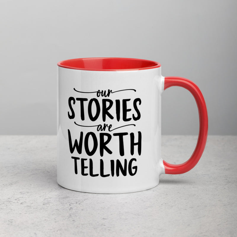 OUR STORIES ARE WORTH TELLING Mug with Color Inside